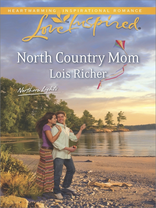Title details for North Country Mom by Lois Richer - Available